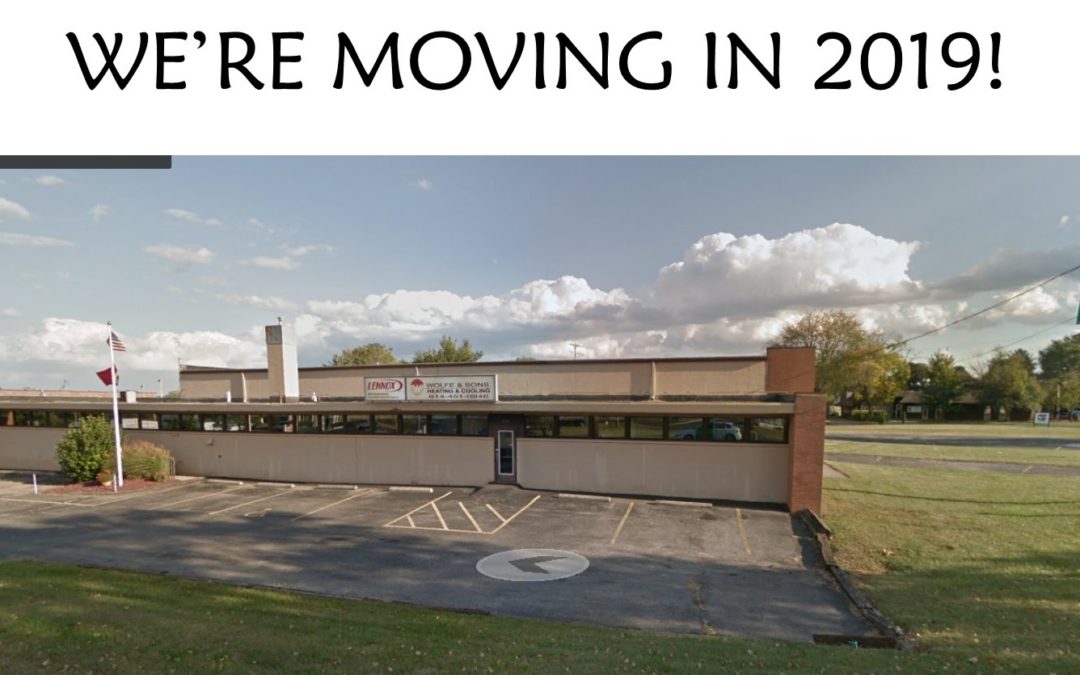 Coming in 2019- We’re Moving!